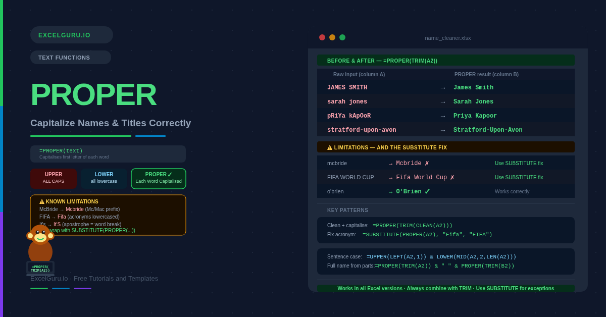 Learn how to use Excel's PROPER function to fix name capitalization.